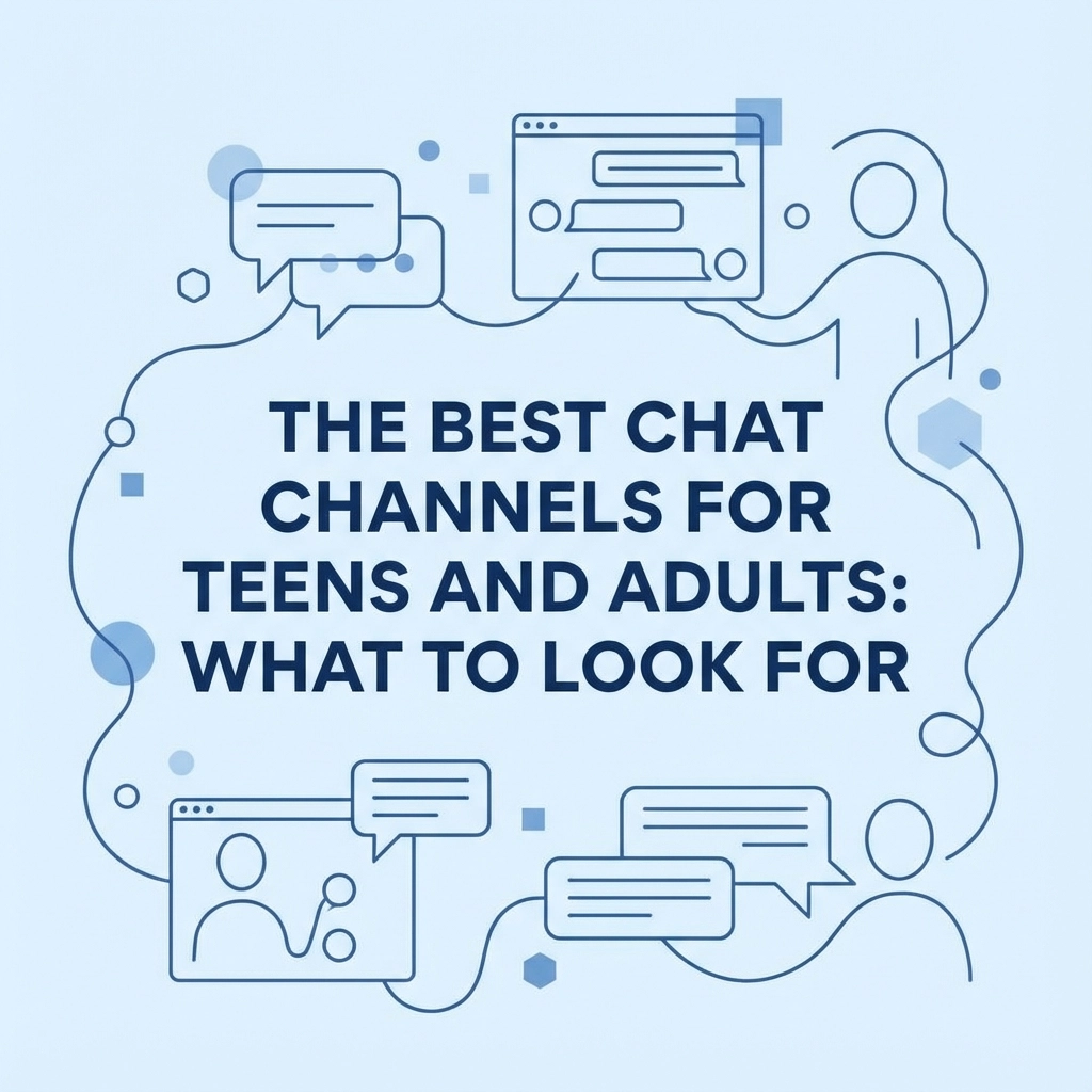 The Best Chat Channels for Teens and Adults: What to Look For